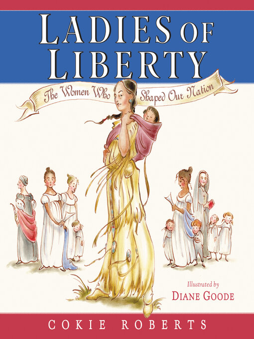 Title details for Ladies of Liberty by Cokie Roberts - Wait list